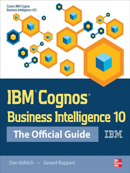 Title details for IBM Cognos Business Intelligence 10 by Dan Volitich - Wait list